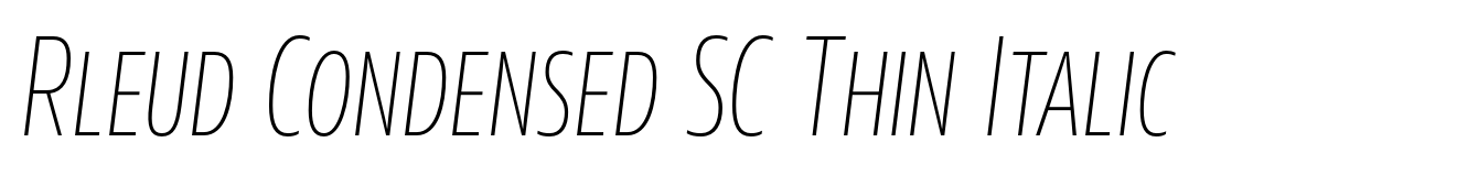 Rleud Condensed SC Thin Italic